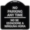 Signmission No Se Estacione a Ninguna Hora Heavy-Gauge Aluminum Architectural Sign, 18" H, BS-1818-23590 A-DES-BS-1818-23590 - alternate 1